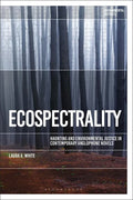 Ecospectrality: Haunting and Environmental Justice in Contemporary Anglophone Novels - Paperback