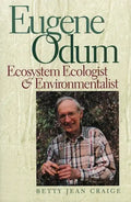 Eugene Odum: Ecosystem Ecologist & Environmentalist - Paperback