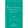 Costs and Benefits of Greenhouse Gas Reduction (AEI Studies on Global Environmental Policy) - Paperback
