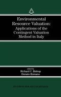 Environmental Resource Valuation: Applications of the Contingent Valuation Method in Italy - Hardcover