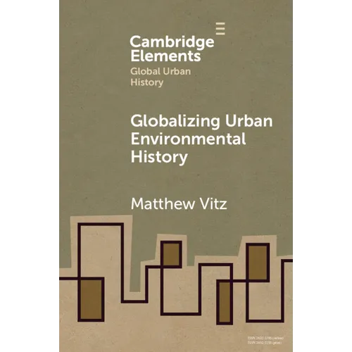 Globalizing Urban Environmental History - Paperback