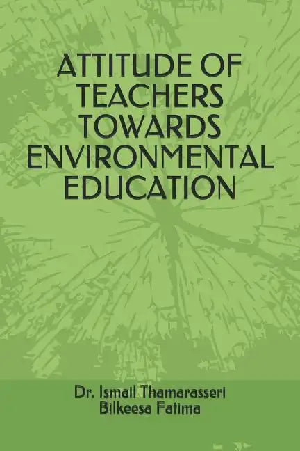 Attitude of Teachers Towards Environmental Education - Paperback