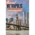 Coastal Metropolis: Environmental Histories of Modern New York City - Hardcover