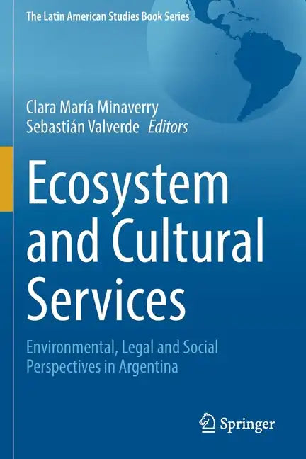 Ecosystem and Cultural Services: Environmental, Legal and Social Perspectives in Argentina - Paperback