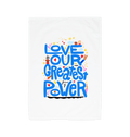 "Love is Our Greatest Form of Power" 100% Organic Cotton Eco Tea Towel (Blue Text)