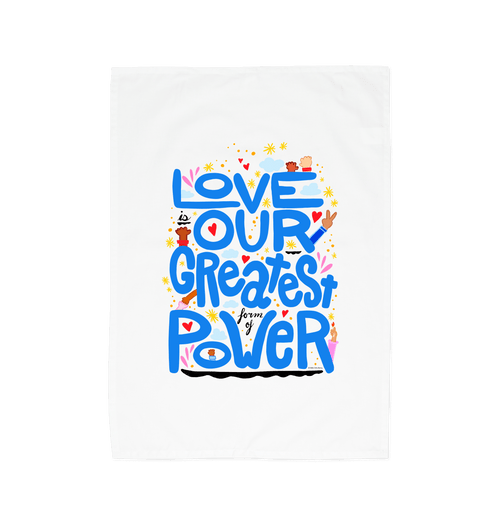 "Love is Our Greatest Form of Power" 100% Organic Cotton Eco Tea Towel (Blue Text)