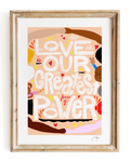 "Love is Our Greatest Form of Power" Art Print (12x18")