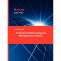 Exam Prep for Environmental Geology by Montgomery, 7th Ed. - Paperback