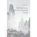 Ecological And Environmental Turns: (Re)mapping China's Sociocultural Landscape through Ecocinema - Hardcover