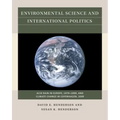 Environmental Science and International Politics: Acid Rain in Europe, 1979-1989, and Climate Change in Copenhagen, 2009 - Paperback