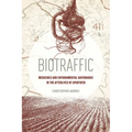 Biotraffic: Medicines and Environmental Governance in the Afterlives of Apartheid - Paperback