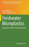 Freshwater Microplastics: Emerging Environmental Contaminants? - Hardcover