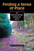 Finding a Sense of Place: An Environmental History of Zena - Paperback