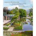 Creative Regionalism: Renewing the Aesthetic Experience of Landscape in Environmental Design and Planning - Paperback