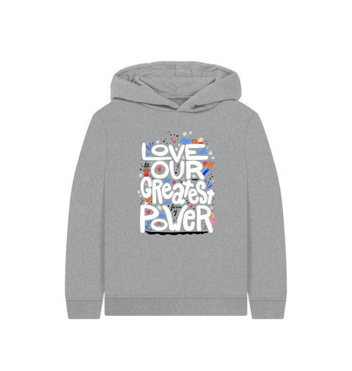 "Love is Our Greatest Form of Power" Organic Eco Hoodie (Kids - White Text - Assorted Confetti Colors)