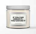 If You Can Dream It 12oz Candle