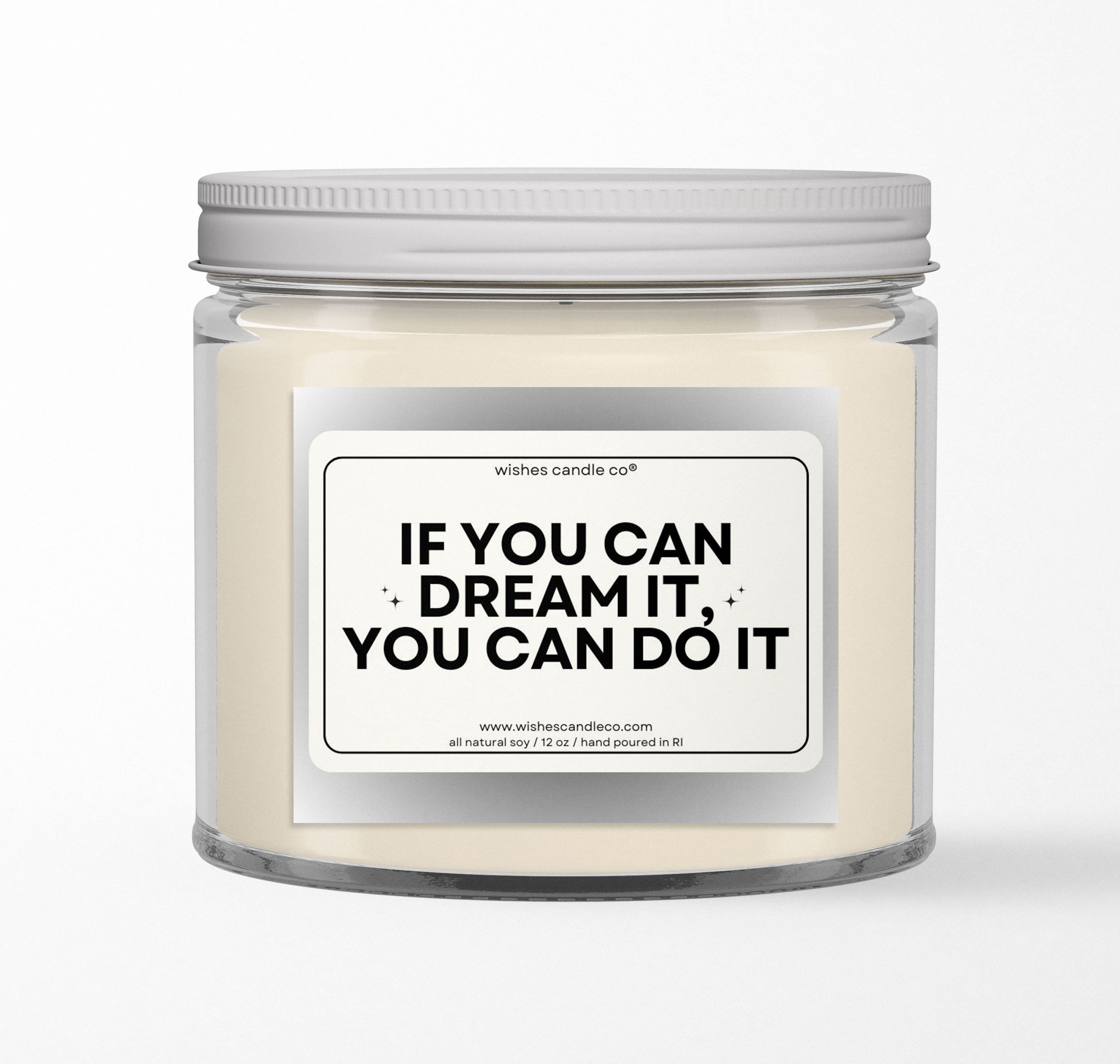If You Can Dream It 12oz Candle