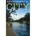 Environmental City: People, Place, Politics, and the Meaning of Modern Austin - Paperback