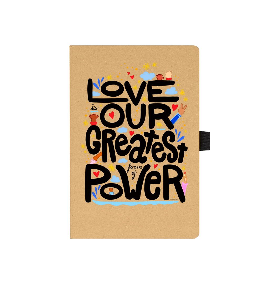 "Love is Our Greatest Form of Power" Recycled Journal Notebook 100 Pages with Pen Loop (Black)
