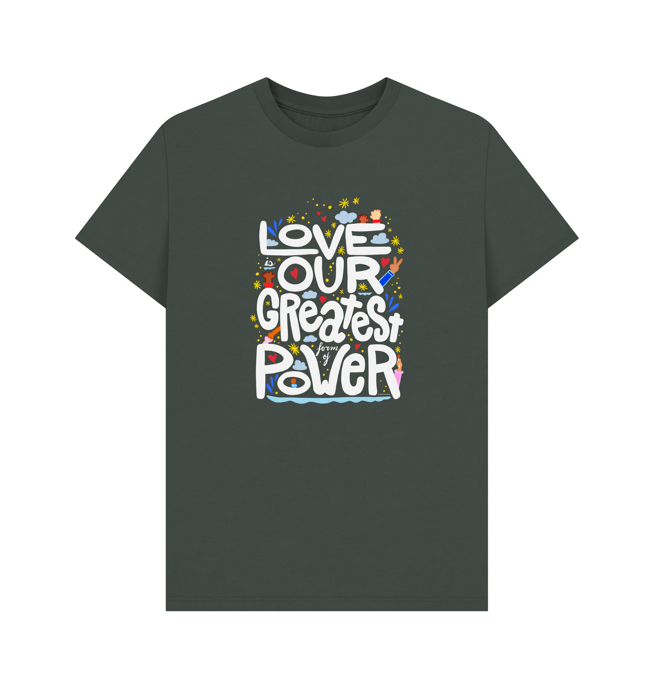 "Love is Our Greatest Form of Power" Organic Cotton Eco T-Shirt (Adult - White Text - Assorted Dark Colors)