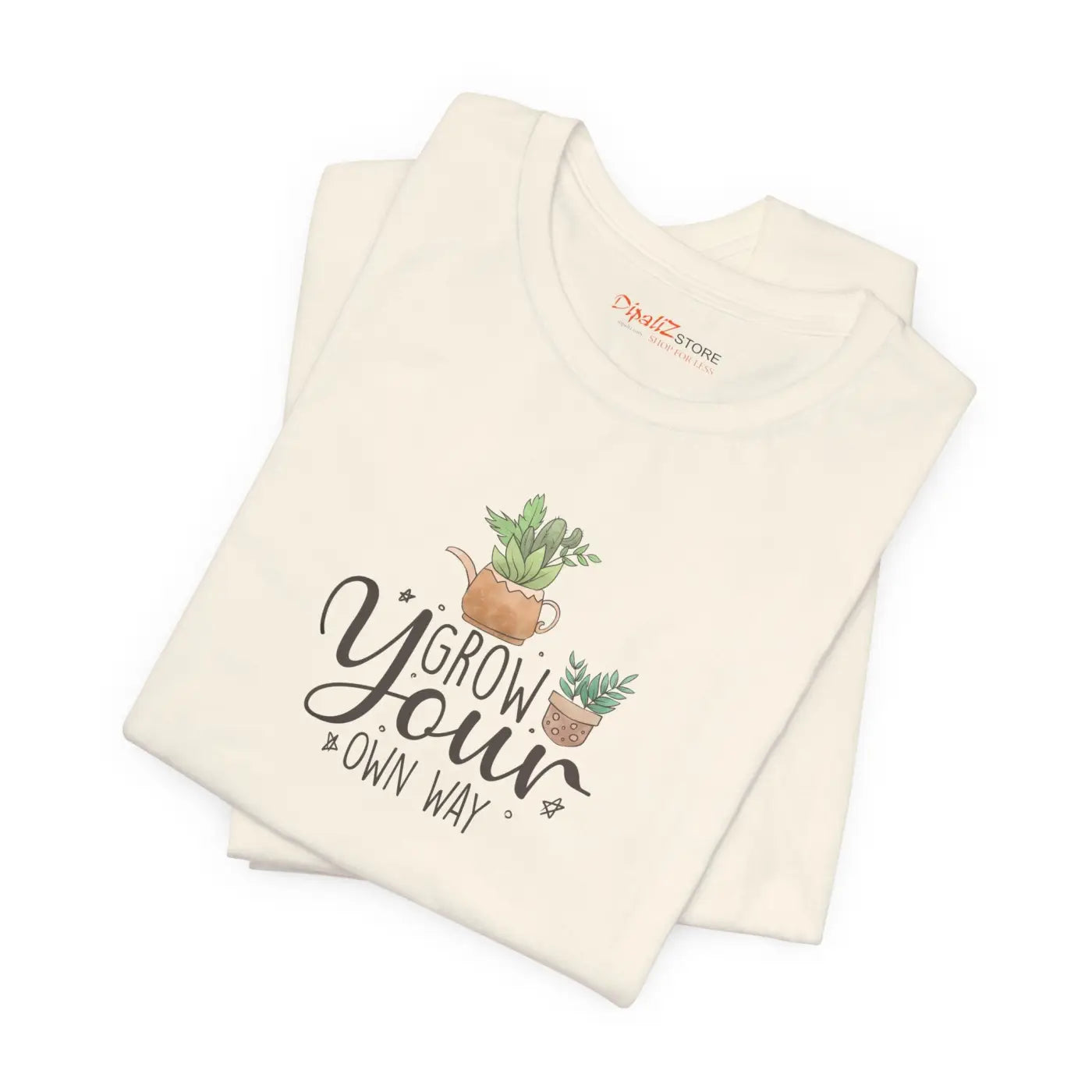 Grow your Own Way T-shirt – Eco-friendly Cotton - Dipaliz