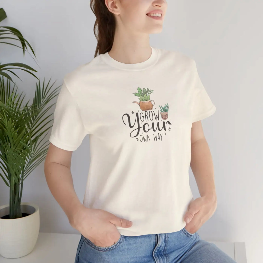 Grow your Own Way T-shirt – Eco-friendly Cotton - Dipaliz