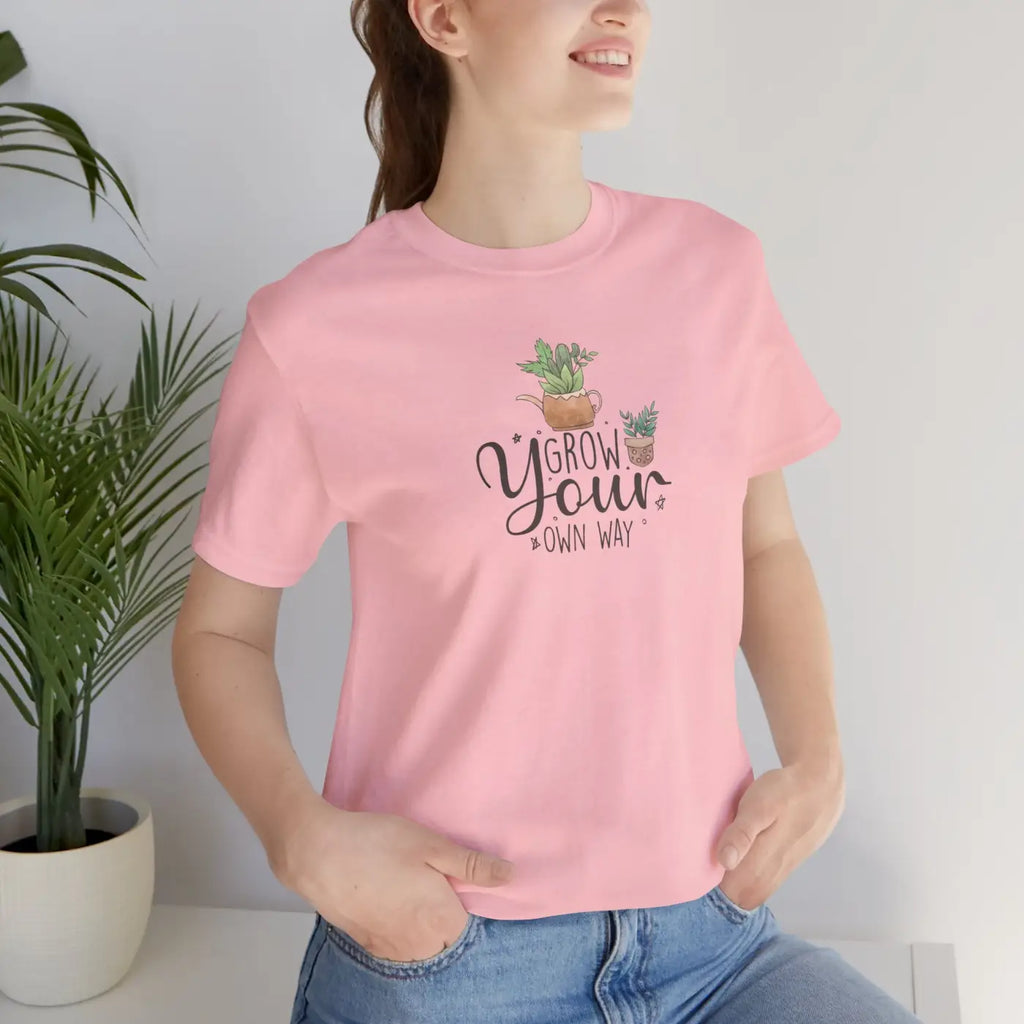 Grow your Own Way T-shirt – Eco-friendly Cotton - Dipaliz