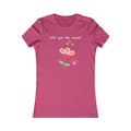 Women’s Favorite Tee will you be Mine Eco-friendly - Dipaliz