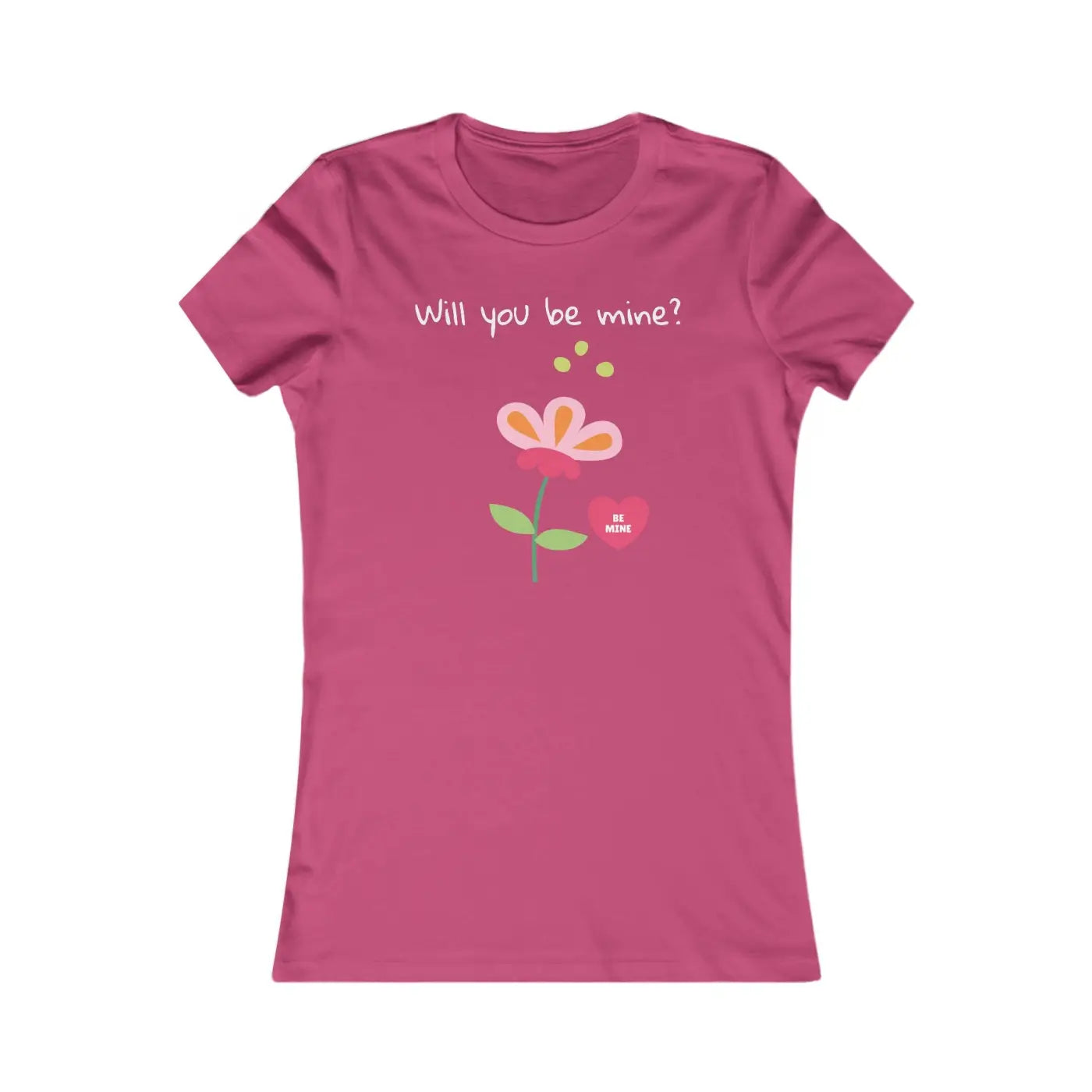 Women’s Favorite Tee will you be Mine Eco-friendly - Dipaliz