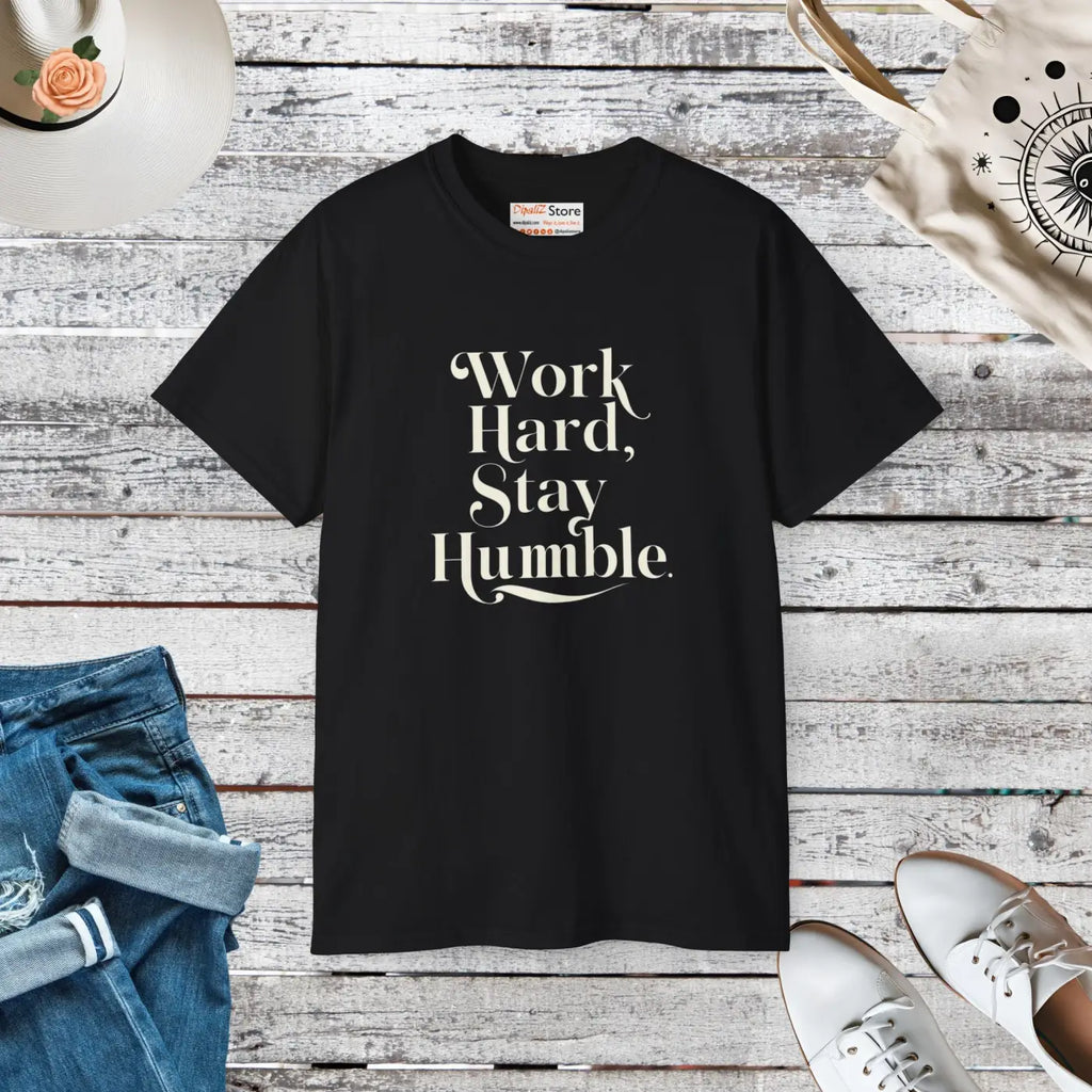 Work Hard and Stay Humble T-shirt – Eco-friendly - Dipaliz