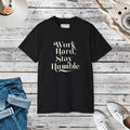 Work Hard and Stay Humble T-shirt – Eco-friendly - Dipaliz