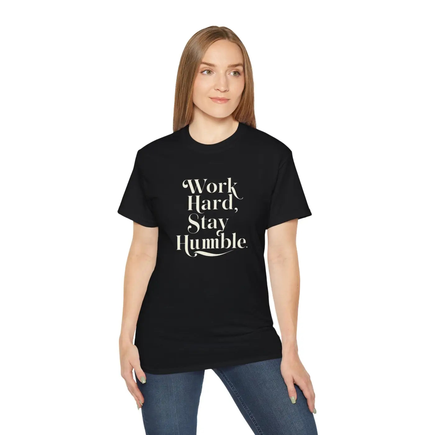 Work Hard and Stay Humble T-shirt – Eco-friendly - Dipaliz
