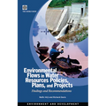 Environmental Flows in Water Resources Policies, Plans, and Projects - Paperback