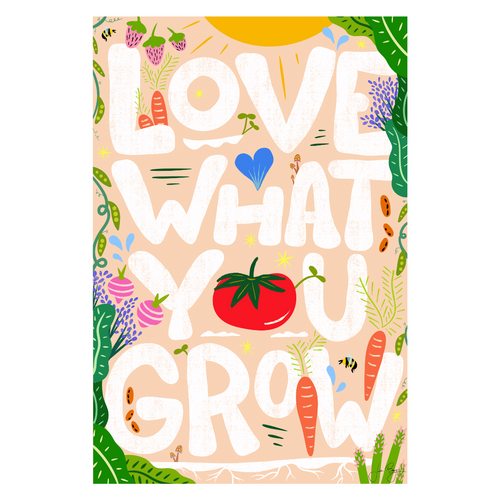 "Love What You Grow" Meditative Eco-Art Print 12x18"