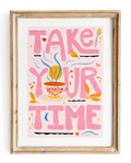 "Take Your Time" Meditative Eco-Art Print 12x18"