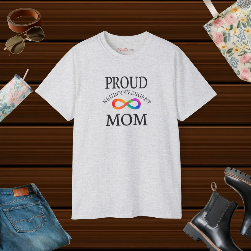 Proud Neurodivergent Mom T-shirt – Eco-friendly - Dipaliz