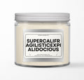 Supercalifragilisticexpialidocious 12oz Candle