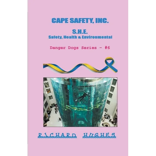 Cape Safety, Inc. - S.H.E. - Safety, Health & Environmental - Paperback